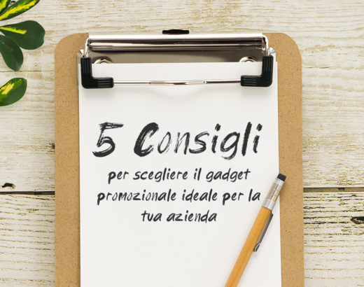 5 consigli per scegliere il gadget promozionale ideale per la tua azienda